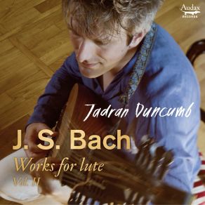 Download track Bach Suite In E Minor, BWV 996 I. Praeludio. Passaggio – Presto Jadran Duncumb