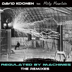 Download track Regulated By Machines (Julian Marsh Radio Remix) Misty MountainJulian Marsh