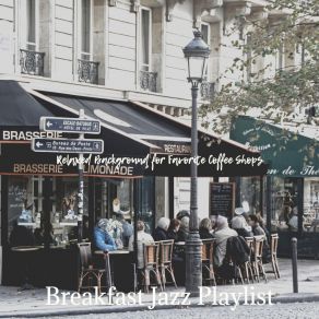 Download track Tremendous Moods For Feeling Positive Breakfast Jazz Playlist