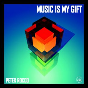 Download track Music Is My Gift Peter Rocco