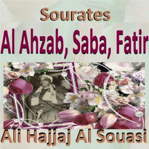 Download track Sourate Al Ahzab Ali Hajjaj Al Souasi