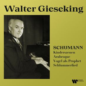 Download track Kinderszenen, Op. 15: No. 11, Fürchtenmachen Walter Gieseking