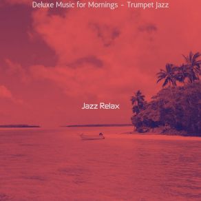 Download track Vibrant Ambiance For Sunday Morning Jazz Relax