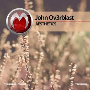 Download track Aesthetics John Ov3rblast