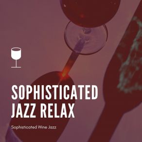 Download track Dinner Part Jazz Class Sophisticated Jazz Relax