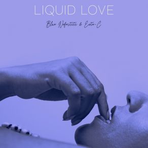 Download track Liquid Love (Extended Version) Blue Nefertiti