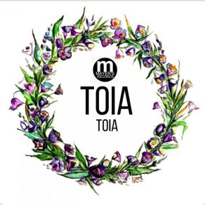 Download track Toia (Original Mix) Toia