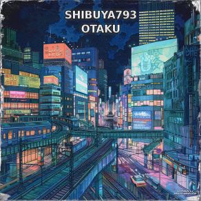 Download track Tokyo La Nuit Shibuya793