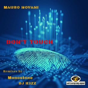 Download track Don't Touch (Eivissa Remix) Mauro Novani