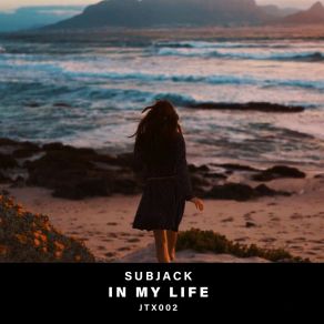 Download track In My Life (Original Mix) Subjack