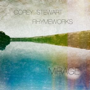 Download track Where You Come From Rhymeworks, Corey Stewart