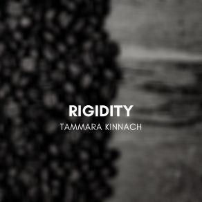 Download track Rigidity Tammara Kinnach