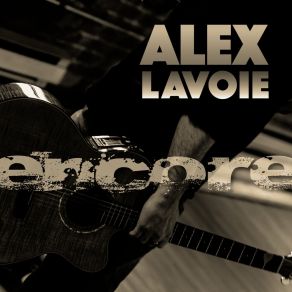 Download track Je Sais, Tu Sais (Version Radio 2016) Alex Lavoie