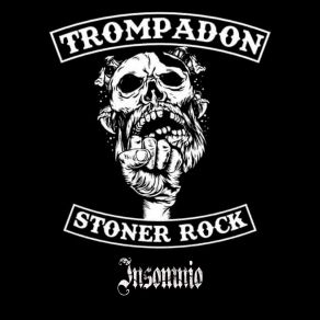 Download track Insomnio Trompadon Stoner Rock