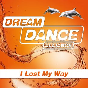 Download track I Lost My Way (Extended Mix) Dream Dance Alliance