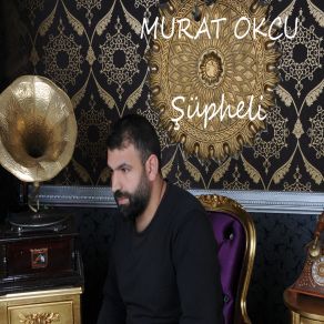 Download track Hey Dostum Murat Okçu