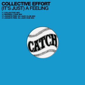 Download track (It's Just) A Feeling (Rhodes 2 Dub Mix) Collective EffortBrian 