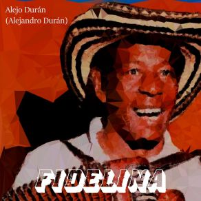 Download track Fidelina Alejandro Durán