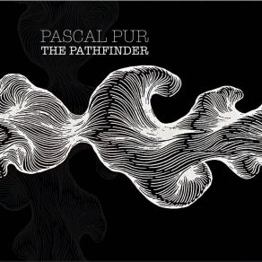 Download track The Pathfinder Pascal Pur