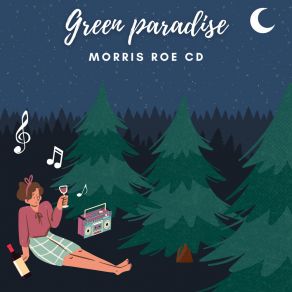 Download track Green Paradise Morris Roe CD