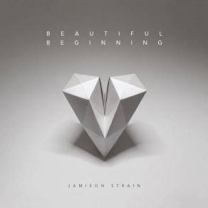 Download track Beautiful Beginning Jamison Strain