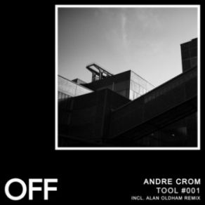 Download track Tool # 001 (Original Mix) Andre Crom