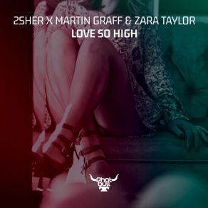 Download track Love So High Zara Taylor