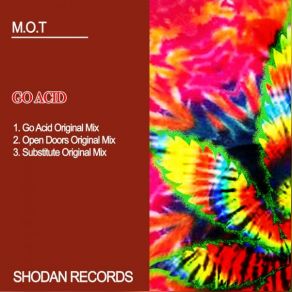 Download track Go Acid M. O. T