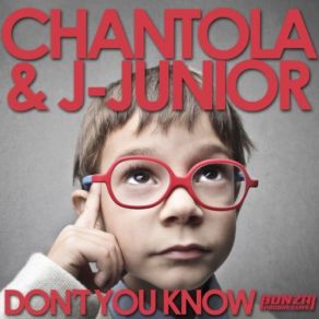 Download track Don't You Know (Thomas Genchev Remix) Chantola, J-Junior