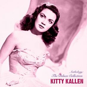 Download track I Don't Think You Love Me Anymore (Remastered) Kitty Kallen