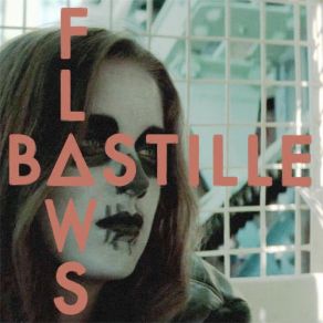 Download track Flaws (Live From The Scala) Bastille