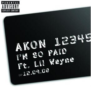 Download track I'M So Paid (Dirty Intro) Lil Wayne, Akon, Young Jeezy