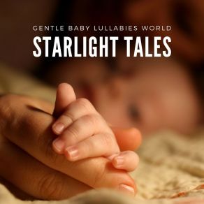 Download track Tranquil Dreams Gentle Baby Lullabies World