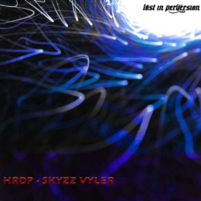 Download track SKYZZ VYLER (Original Mix) HRDP