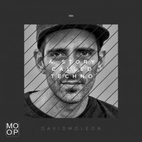 Download track A History Called Techno David Moleon