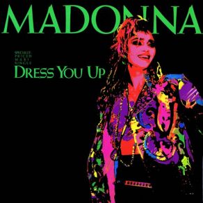 Download track Dress You Up (The Casual Instrumental Mix) Madonna