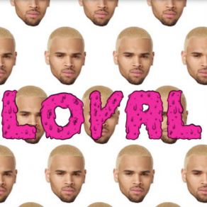 Download track Loyal Lil Wayne, Chris Brown, French Montana