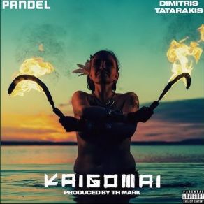 Download track ΚΑΙΓΟΜΑΙ ΤΑΤΑΡΑΚΗΣ ΔΗΜΗΤΡΗΣ, PANDEL