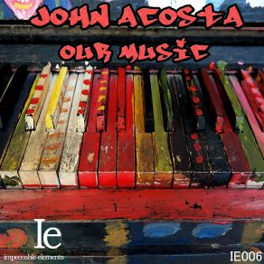 Download track Our Music John Acosta