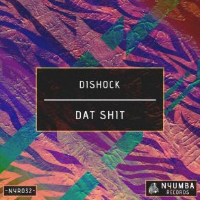 Download track Dat Shit (Radio Edit) Dishock