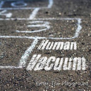 Download track Enter The Playground Human Vacuum