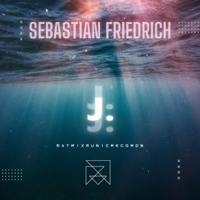 Download track J. (Extended Mix) Sebastian Friedrich