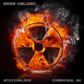 Download track Schizoblood (Chernobyl 35) Greg Helden