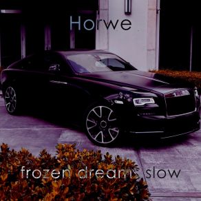 Download track Frozen Dreams Slow (Slowed Remix) Horwe