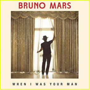 Download track When I Was Your Man Bruno Mars