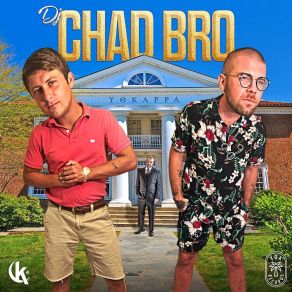 Download track My Dad's A Lawyer DJ Chad BroTimpo