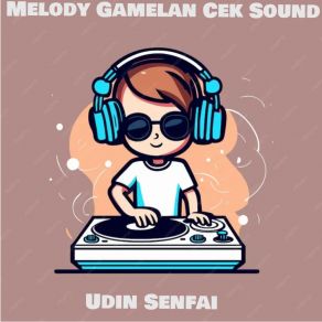 Download track Melody Lhuaks Karnival Udin Senfai