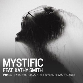 Download track Pain (Euphorics Remix) Kathy SmithEuphorics