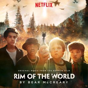 Download track Rim Of The World Bear McCreary