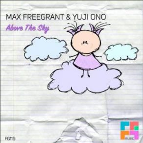 Download track Above The Sky (Original Mix) Max Freegrant, Yuji Ohno